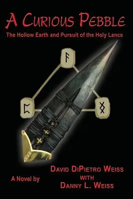Zvedavý kamienok: Dutá zem a honba za svätým kopím - A Curious Pebble: The Hollow Earth and Pursuit of the Holy Lance