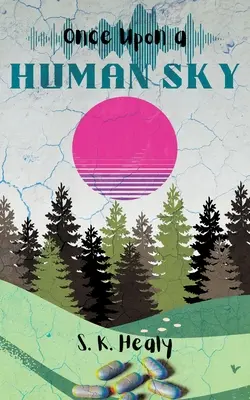 Kedysi na ľudskom nebi - Once Upon a Human Sky