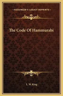 Chammurapiho zákonník - The Code Of Hammurabi