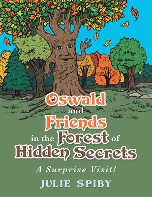Oswald a priatelia v lese skrytých tajomstiev: Prekvapivá návšteva! - Oswald and Friends in the Forest of Hidden Secrets: A Surprise Visit!