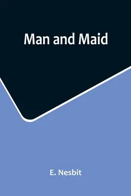 Muž a dievča - Man and Maid