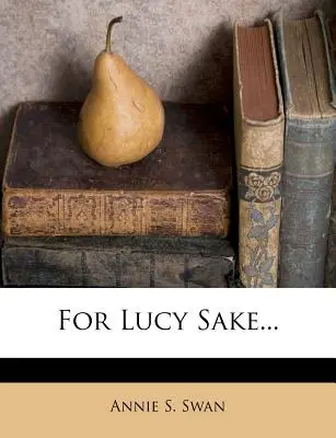 Kvôli Lucy... - For Lucy Sake...