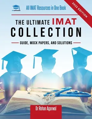 Konečná zbierka IMAT: Všetky zdroje IMAT v jednej knihe: Príručka, skúšobné testy a riešenia pre IMAT od UniAdmissions. - The Ultimate IMAT Collection: New Edition, all IMAT resources in one book: Guide, Mock Papers, and Solutions for the IMAT from UniAdmissions.