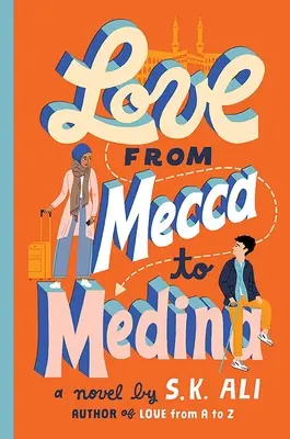 Láska od Mekky po Medinu - Love from Mecca to Medina