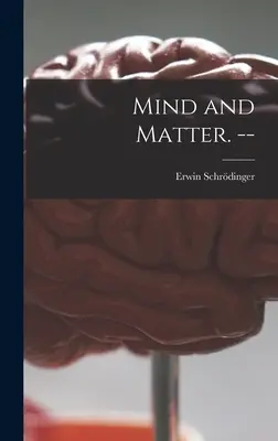 Myseľ a hmota. -- - Mind and Matter. --