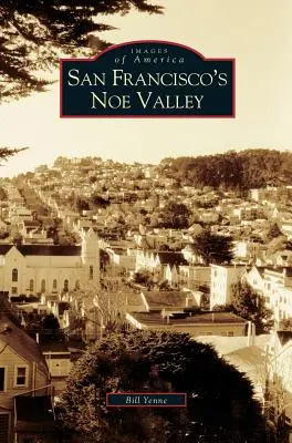 Údolie Noe v San Franciscu - San Francisco's Noe Valley