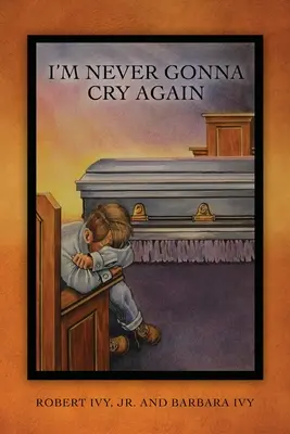 Už nikdy nebudem plakať - I'm Never Gonna Cry Again