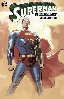 Superman: Birthright Deluxe Edition - Superman: Birthright the Deluxe Edition