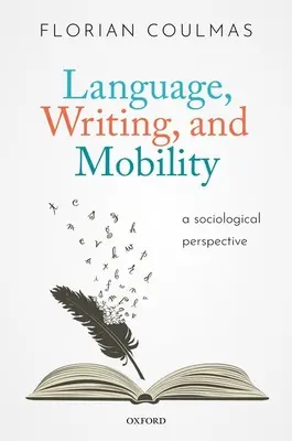Jazyk, písmo a mobilita: Sociologická perspektíva - Language, Writing, and Mobility: A Sociological Perspective