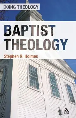 Baptistická teológia - Baptist Theology