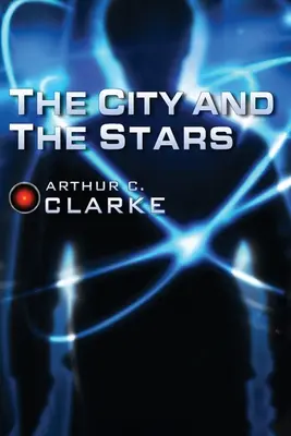 Mesto a hviezdy - The City and the Stars