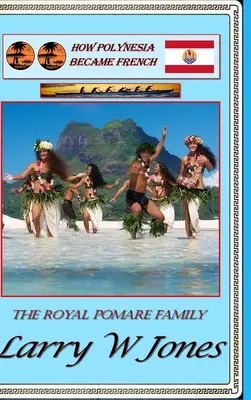 Ako sa Polynézia stala francúzskou - How Polynesia Became French