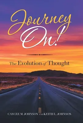 Cesta ďalej! Vývoj myslenia - Journey On!: The Evolution of Thought