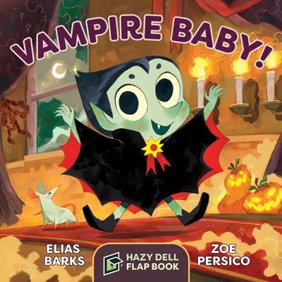 Upírske dieťa!: Hazy Dell Flap Book - Vampire Baby!: A Hazy Dell Flap Book