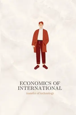 Ekonomika medzinárodného transferu technológií - Economics of International transfer of technology