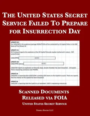 Tajná služba Spojených štátov amerických sa nedokázala pripraviť na Deň povstania: Skenované dokumenty zverejnené prostredníctvom FOIA - The United States Secret Service Failed To Prepare for Insurrection Day: Scanned Documents Released via FOIA