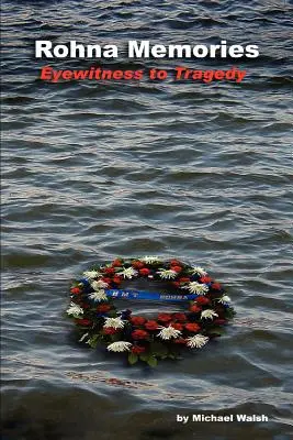 Spomienky na Rohnu: Očitý svedok tragédie - Rohna Memories: Eyewitness to Tragedy