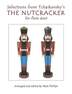 Výber z Čajkovského NUTKÁRA pre flautové duo - Selections from Tchaikovsky's THE NUTCRACKER for flute duet