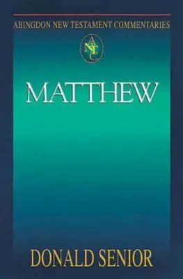 Abingdon New Testament Commentaries: Matúša - Abingdon New Testament Commentaries: Matthew