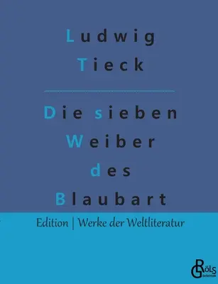 Sedem Modrovousových manželiek - Die sieben Weiber des Blaubart