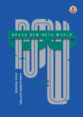 Odvážny nový meta svet - Brave New Meta World