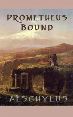 Prometheus Spútaný - Prometheus Bound