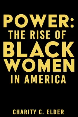 Moc: Vzostup černošských žien v Amerike - Power: The Rise of Black Women in America