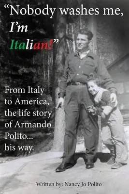 Nikto ma neumýva, som Talian - Nobody Washes Me, I'm Italian