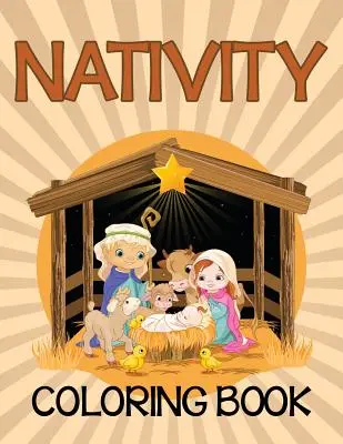Kniha na vyfarbovanie jasličiek (biblické vydanie) - Nativity Coloring Book (Bible Edition)