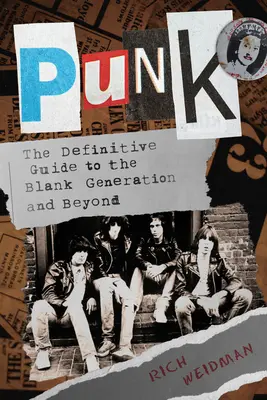 Punk: Definitívny sprievodca generáciou Blank a ďalej - Punk: The Definitive Guide to the Blank Generation and Beyond