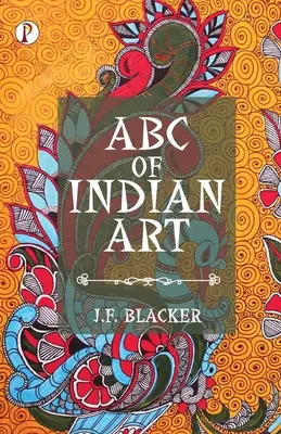 ABC indického umenia - ABC of Indian Art