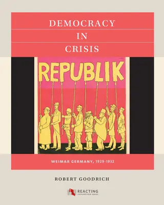 Demokracia v kríze: Výmarské Nemecko v rokoch 1929 - 1932 - Democracy in Crisis: Weimar Germany, 1929-1932