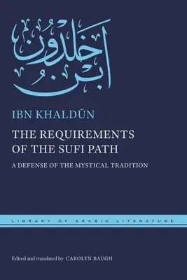Požiadavky súfijskej cesty: Obhajoba mystickej tradície - The Requirements of the Sufi Path: A Defense of the Mystical Tradition
