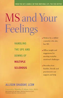 SM a vaše pocity: Zvládanie vzostupov a pádov sklerózy multiplex - MS and Your Feelings: Handling the Ups and Downs of Multiple Sclerosis