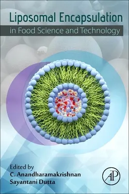Lipozomálna enkapsulácia v potravinárskej vede a technológii - Liposomal Encapsulation in Food Science and Technology