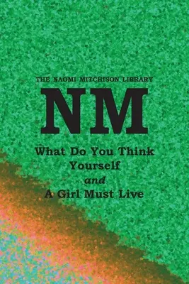 Čo si myslíš o sebe? s Dievča musí žiť - What Do You Think Yourself? with A Girl Must Live