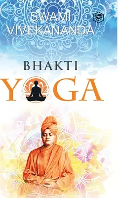 Bhakti joga - Bhakti Yoga