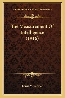 Meranie inteligencie (1916) - The Measurement of Intelligence (1916)