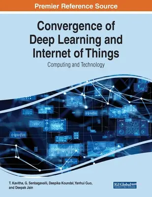 Konvergencia hlbokého učenia a internetu vecí: Výpočtová technika a technológie - Convergence of Deep Learning and Internet of Things: Computing and Technology