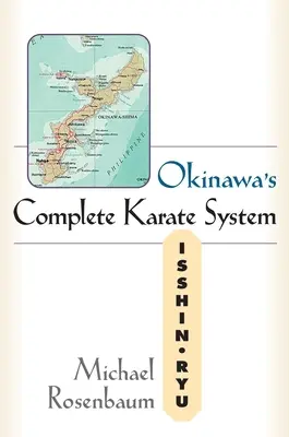 Kompletný systém karate na Okinawe: Isshin Ryu - Okinawa's Complete Karate System: Isshin Ryu