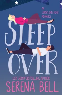 Sleepover: Parná romantická komédia o slobodnom otcovi - Sleepover: A Steamy Single Dad Romantic Comedy