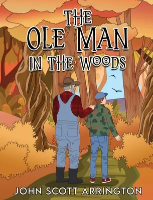 Ole Man in the Woods (Muž v lese) - The Ole Man in the Woods