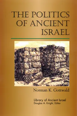 Politika starovekého Izraela - The Politics of Ancient Israel