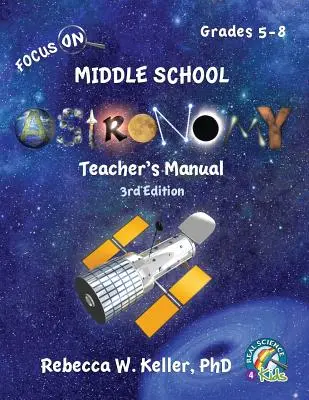 Focus On Middle School Astronomy Teacherbook 3. vydanie - Focus On Middle School Astronomy Teacher's Manual 3rd Edition