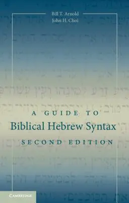 Sprievodca biblickou hebrejskou syntaxou - A Guide to Biblical Hebrew Syntax