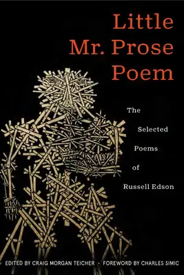 Malý pán básnik v próze: Vybrané básne Russella Edsona - Little Mr. Prose Poem: Selected Poems of Russell Edson