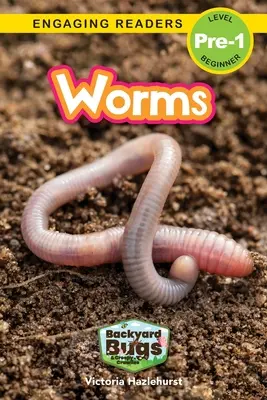 Červy: (Engaging Readers, Level Pre-1) - Worms: Backyard Bugs and Creepy-Crawlies (Engaging Readers, Level Pre-1)