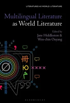 Viacjazyčná literatúra ako svetová literatúra - Multilingual Literature as World Literature