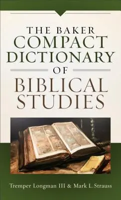 Bakerov kompaktný biblický slovník - Baker Compact Dictionary of Biblical Studies