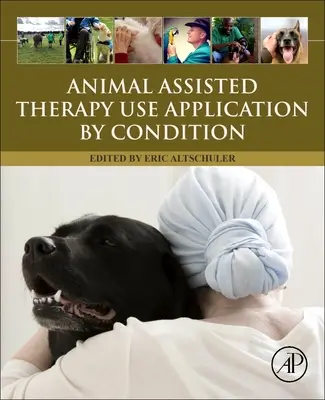 Použitie terapie s asistenciou zvierat podľa stavu - Animal Assisted Therapy Use Application by Condition